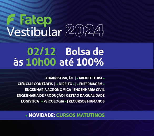 FATEP Piracicaba Anuncia Novos Cursos Matutinos e Prova de Bolsa 2024 com Bolsas de até 100%